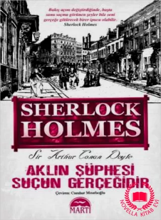 Aklın Şüphesi Suçun Gerçeğidir – Sherlock Holmes kitab üzü