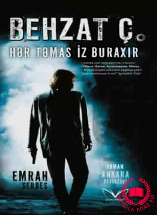 Behzat Ç. Hər təmas iz buraxır kitab üzü