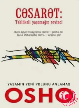 Cəsarət: təhlükəli yaşamağın sevinci kitab üzü