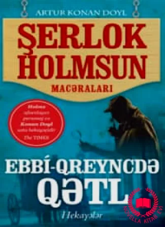Ebbi-Qreyncdə Qətl – Sherlock Holmes macəraları kitab üzü