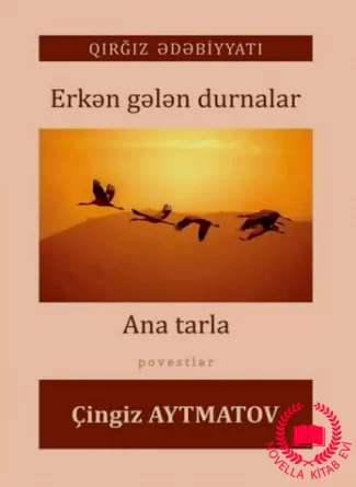 Erkən gələn durnalar / Ana tarla kitab üzü