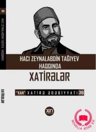 Hacı Zeynalabdin Tağıyev haqqında Xatirələr – Xatirə Ədəbiyyatı 36. kitab üzü