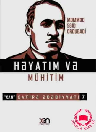 Həyatım və mühitim – Xatirə Ədəbiyyatı 7. kitab üzü