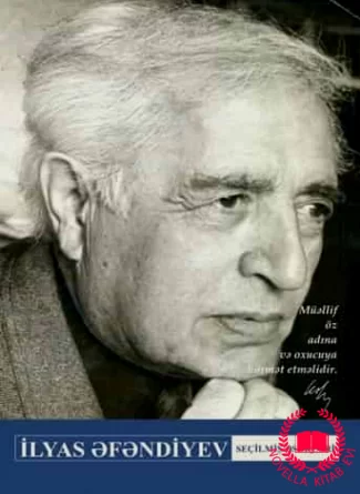İlyas Əfəndiyev Seçilmiş Əsərləri kitab üzü