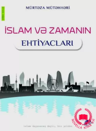 İslam və zamanın ehtiyacları kitab üzü