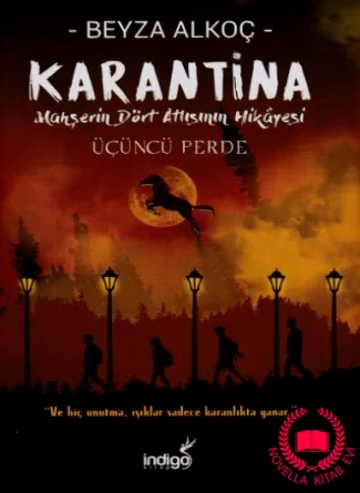 Karantina: Mahşerin Dört Atlısının Hikayesi — Üçüncü Perde (Karantina #3 – Ciltli) kitab üzü
