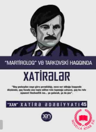 “Martiroloq” və Tarkovski haqqında xatirələr – Xatirə Ədəbiyyatı 45. kitab üzü