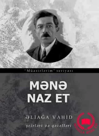 Mənə naz et (Şeirləri və qəzəlləri) kitab üzü