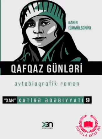 Qafqaz günləri (avtobioqrafik roman) – Xatirə Ədəbiyyatı 9. kitab üzü