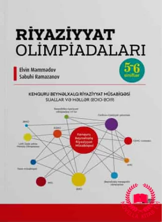 Riyaziyyat olimpiadaları – Kenquru Beynəlxalq Riyaziyyat Müsabiqəsi. Suallar və həllər (V-VI siniflər) kitab üzü