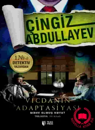 Vicdanın adaptasiyası (Məhv olmuş həyat. Trilogiya 3-cü kitab) kitab üzü