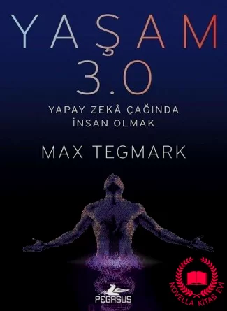 Yaşam 3.0 (Yapay Zeka Çağında İnsan Olmak) kitab üzü