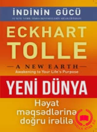 Yeni dünya. Həyat məqsədlərinə doğru irəlilə kitab üzü